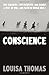 Conscience: Two Soldiers, Two Pacifists, One Family--a Test of Will andFaith in World War I