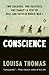 Conscience: Two Soldiers, Two Pacifists, One Family--a Test of Will andFaith in World War I