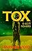 TOX: A Sci-fi Novella