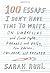 100 Essays I Don't Have Time to Write: On Umbrellas and Sword Fights, Parades and Dogs, Fire Alarms, Children, and Theater