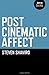 Post Cinematic Affect