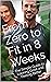 From Zero to Fit in 8 Weeks...