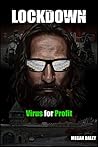 Lockdown: Virus for Profit