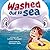 Washed Out to Sea: A Heartw...