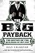 The Big Payback by Dan Charnas The Big Payback by Dan Charnas