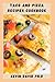 TACO AND PIZZA RECIPES COOK...