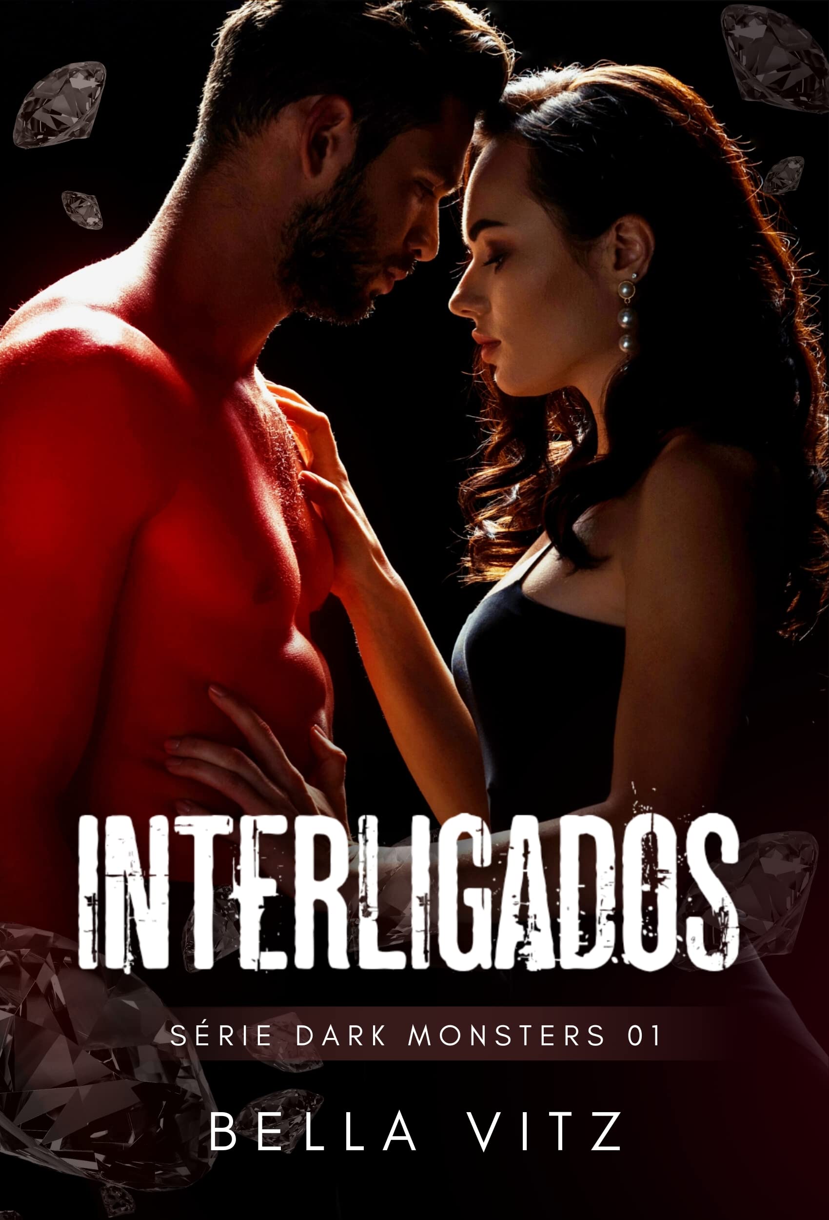 INTERLIGADOS (Série Dark Monsters Livro 1) (Portuguese Edition)