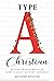 Type A Christian: How To Da...