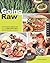 Going Raw: Everything You Need to Start Your Own Raw Food Diet and Lifestyle Revolution at Home