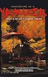 Confessions of a Yakuza - Pergulatan Hidup Seorang Yakuza by Junichi Saga