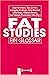 Fat Studies - Ein Glossar by Anja Herrmann