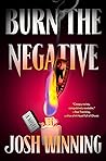 Book cover for Burn the Negative