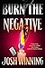 Burn the Negative