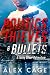 Politics Thieves & Bullets by Alex Cage Politics Thieves & Bullets by Alex Cage
