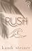 Rush (Palm South University #1)
