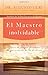 El Maestro inolvidable: Jesus, el mayor formador de pensadores de la historia (Spanish Edition)