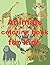 Animals coloring book for kids by Florin Avram