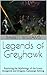 Legends of Greyhawk: Exploring the Mythology of the Iconic Dungeons and Dragons Campaign Setting (Realm Chronicles: Unleashing the Power of Roleplaying Games)