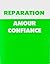 Réparation amour confiance