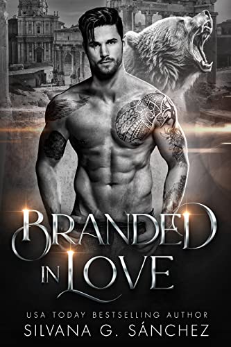 Branded in Love (Bad Boy Shifters of the Unnatural Brethren, #1)