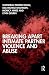 Breaking Apart Intimate Partner Violence and Abuse
