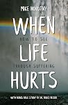 When Life Hurts: ...