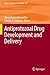 Antiprotozoal Drug Development and Delivery (Topics in Medicinal Chemistry)