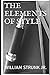 The Elements of Style (ILLUSTRATED)