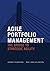 Agile Portfolio Management: The bridge to strategic agility