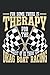For Some There Is Therapy, For The Rest Of Us There Is Drag B... by DBR Publishing