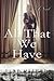All That We Have by Cate Michels