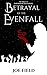 Betrayal of the Evenfall (R...