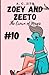 Zoey and Zeeto: The Crown of Magic #10
