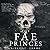 The Fae Princes (Vicious Lost Boys, #4)