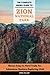 The Complete Hiking Guide to Zion National Park by Vera Fuller