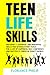 Teen Life Skills by Florance Philip