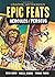 Epic Feats: The Legends of ...