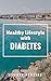 Healthy Lifestyle with Diab...