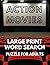 ACTION MOVIES LARGE PRINT WORD SEARCH PUZZLES FOR ADULTS by B.R. Ward