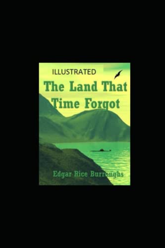 The Land That Time Forgot Illustrated