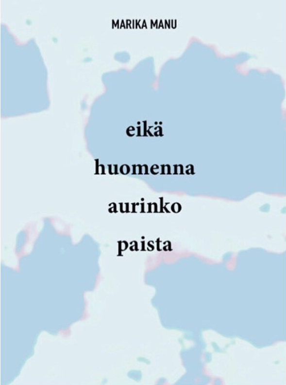 Eikä huomenna aurinko paista (Paperback)