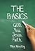 The Basics: God. You. Jesus...