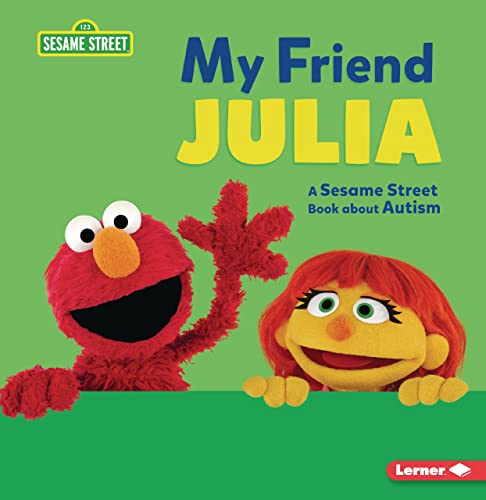 My Friend Julia: A Sesame Street ® Book about Autism (Paperback)