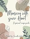 Measure with your heart: A personal recipe guide Measure with your heart: A personal recipe guide