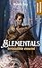Elementals: Irrésistible en...