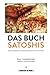 Das Buch Satoshis: Die gesammelten Schriften des Bitcoin-Schöpfers (German Edition)