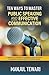 Ten Ways to Master Public S...