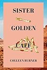 Sister Golden Calf by Colleen Burner