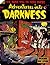Adventures Into Darkness Vo...