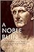 A Noble Ruin: Mark Antony, ...